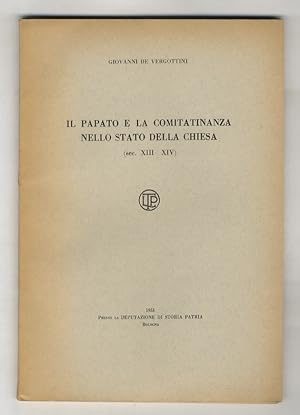 Il Papato e la comitatinanza nello Stato della Chiesa. (sec. XIII-XIV).