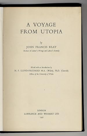 Bild des Verkufers fr A Voyage from Utopia. Edited with an Introduction by M.F. Lloyd-Prichard. zum Verkauf von Libreria Oreste Gozzini snc