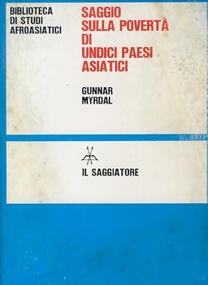 Saggio sulla povertà di undici paesi asiatici. Una ricerca patrocinata dal Twentieth Century Fund...