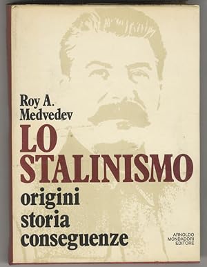 Lo stalinismo. A cura di David Joravsky e Georges Haupt. Prefazione di G. Haupt; Traduzione di Ra...