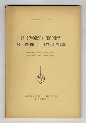 La demografia fiorentina nelle pagine di Giovanni Villani. Unito: Economia e vita privata dei fio...