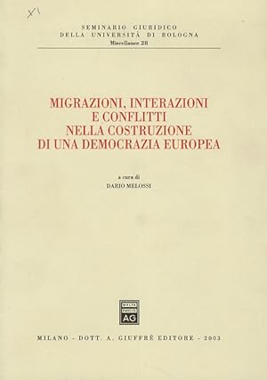 Migrazioni, interazioni e conflitti nella costruzione di una democrazia europea.