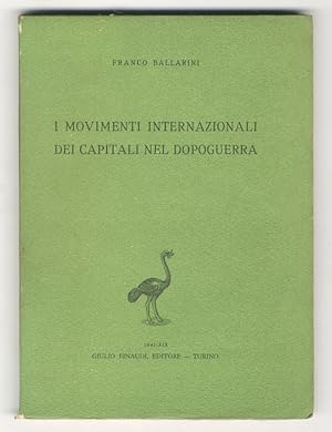 I movimenti internazionali dei capitali nel dopoguerra.