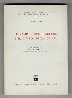 Bild des Verkufers fr Le manipolazioni genetiche e il diritto della Chiesa. Con prefazione di A. De La Hera. zum Verkauf von Libreria Oreste Gozzini snc