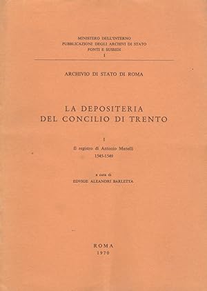 Bild des Verkufers fr La Depositeria del Concilio di Trento. I: Il registro di Antonio Manelli. 1545-1549. zum Verkauf von Libreria Oreste Gozzini snc