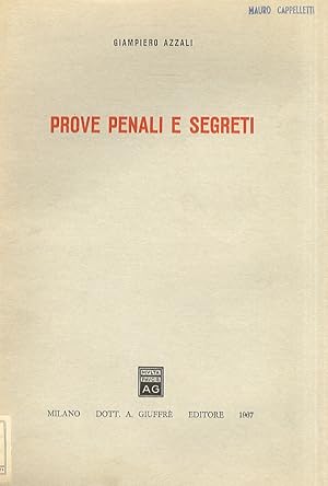 Prove penali e segreti.