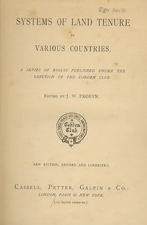 Systems of land tenure in various countries. A series of essays published under the sanction of t...