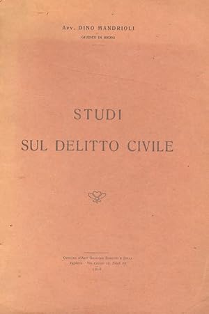 Bild des Verkufers fr Studi sul delitto civile. zum Verkauf von Libreria Oreste Gozzini snc