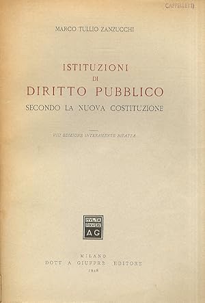 Istituzioni di diritto pubblico secondo la nuova costituzione. VIII edizione interamente rifatta.