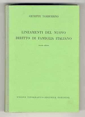 Lineamenti del nuovo diritto di famiglia italiano. Seconda edizione.