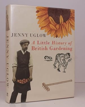 Seller image for A Little History of British Gardening. NEAR FINE COPY IN UNCLIPPED DUSTWRAPPER for sale by Island Books