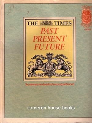 The Times. Past, Present and Future. To celebrate two hundred years of publication