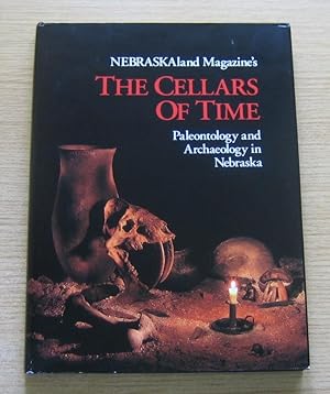 The Cellars of Time: Paleontology and Archaeology in Nebraska.