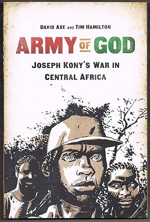 Imagen del vendedor de Army of God: Joseph Kony's War in Central Africa a la venta por Fine Print Books (ABA)