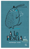 Seller image for A lo bestia for sale by AG Library