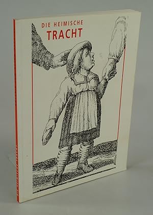 Seller image for Die heimische Tracht. for sale by Antiquariat Dorner