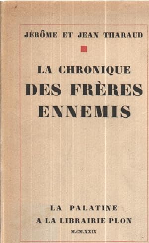 Bild des Verkufers fr La chronique des freres ennemis / ex numerot sur alfa zum Verkauf von librairie philippe arnaiz