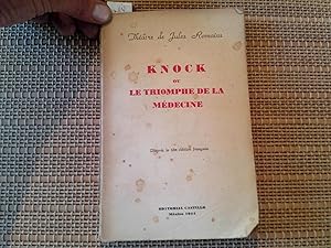 Image du vendeur pour Thtre de Jules Romains: Knock ou le Triomphe de la Mdecine. Comdie en trois actes (D aprs de la 68e diton franaise). mis en vente par Librera "Franz Kafka" Mxico.