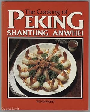 Imagen del vendedor de Cooking of Peking Shantung Anwhei a la venta por cookbookjj