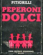 PEPERONI DOLCI, Milano, Sonzogno, 1954