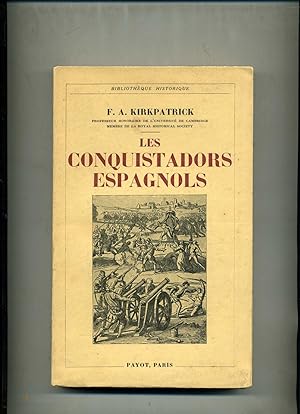 LES CONQUISTADORS ESPAGNOLS. Avec sept croquis. Traduit de l'anglais par A. et H. Collin Delavaud
