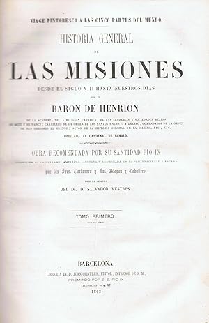 Imagen del vendedor de HISTORIA GENERAL DE LAS MISIONES DESDE EL SIGLO XIII HASTA NUESTROS DAS. Tomo I. 2 Parte. a la venta por Librera Torren de Rueda