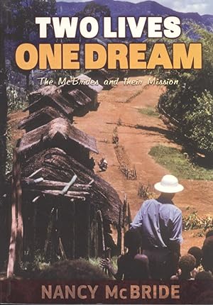 Seller image for Two Lives, One Dream: The McBrides and Their Mission for sale by Masalai Press