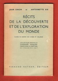 Récits De La Découverte et de L'exploration Du Monde . Classe De Sixième des Lycées et Collèges