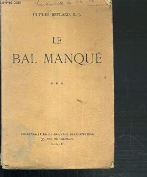 Seller image for LE BAL MANQUE for sale by Le-Livre