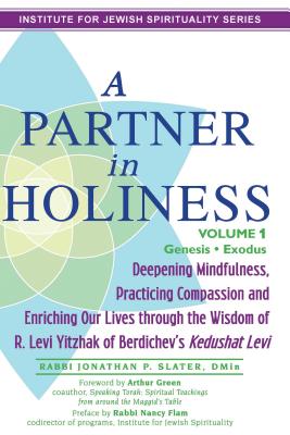 A Partner in Holiness, Volume 1: Deepening Mindfulness, Practicing Compassion and Enriching Our L...