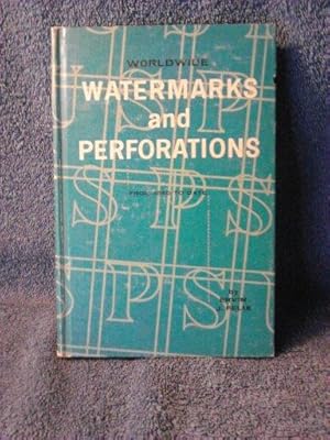 Worldwide Watermarks and Perforations from 1840 to Date
