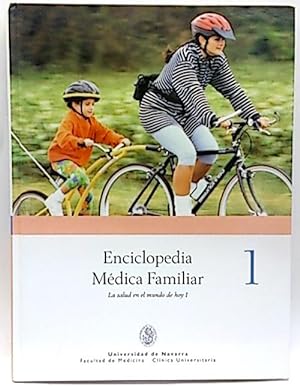 Enciclopedia Médica Familiar, 1. La Salud En El Mundo De Hoy