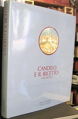 Candelo e Il Ricetto: X-XIX Secolo