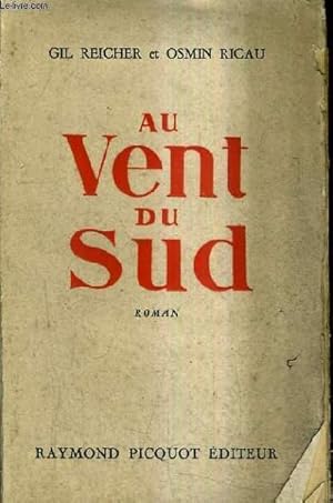 Seller image for AU VENT DU SUD. for sale by Le-Livre