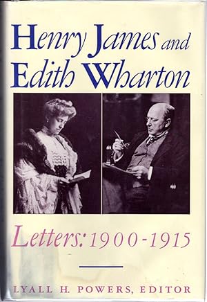 Image du vendeur pour Henry James and Edith Wharton: Letters: 1900-1915 mis en vente par Dorley House Books, Inc.