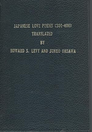 Image du vendeur pour Japanese Love Poems (301-400) (East Asian Poetry in Translation [SIGNED By Editor]) mis en vente par Dorley House Books, Inc.
