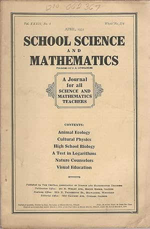 Immagine del venditore per School Science and Mathematics: A Journal for All Sciene and Mathematics Teahers: Volume XXXII, No.4: April, 1932 venduto da Dorley House Books, Inc.