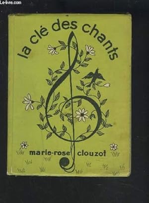 Seller image for LA CLE DES CHANTS - for sale by Le-Livre