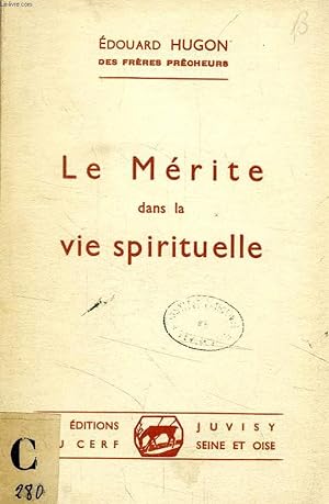 Bild des Verkufers fr LE MERITE DANS LA VIE SPIRITUELLE zum Verkauf von Le-Livre