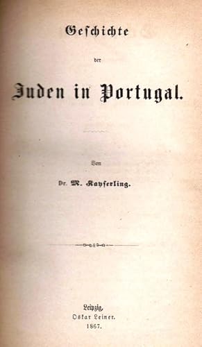 Image du vendeur pour GESCHICHTE DER JUDEN IN PORTUGAL mis en vente par Dan Wyman Books, LLC