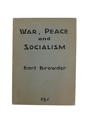 War, Peace and Socialism. A lecture delivered before the Forum Group, at Caravan Hall, 110 East 5...