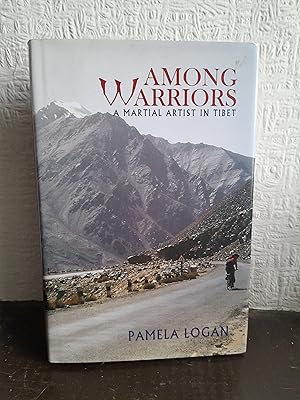 Bild des Verkufers fr Among Warriors: A Martial Artist in Tibet zum Verkauf von Brogden Books