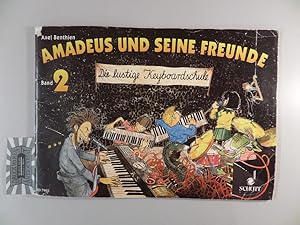 Bild des Verkufers fr Amadeus und seine Freunde - Die lustige Keyboardschule - Band 2. zum Verkauf von Druckwaren Antiquariat