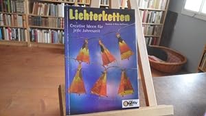 Immagine del venditore per Lichterketten. Creative Ideen fr jede Jahreszeit. venduto da Antiquariat Floeder