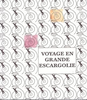 Seller image for VOYAGE EN GRANDE ESCARGOLIE. Hommage  Henri Michaux. for sale by Jacques AUDEBERT