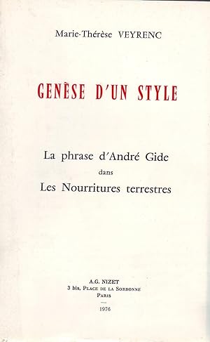 Imagen del vendedor de GENESE D'UN STYLE. La phrase d'Andr Gide dans Les Nourritures terrestres. a la venta por Jacques AUDEBERT