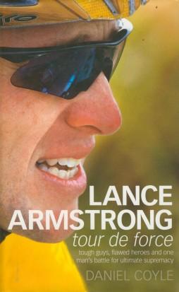 Seller image for Lance Armstrong: Tour De Force for sale by Sportspages