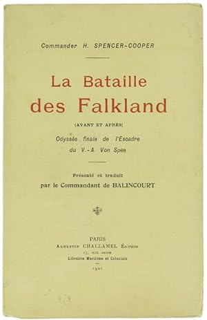 LA BATAILLE DES FALKLAND (Avant et après). Odyssée finale de l'Escadre du V.-A. Von Spee.: