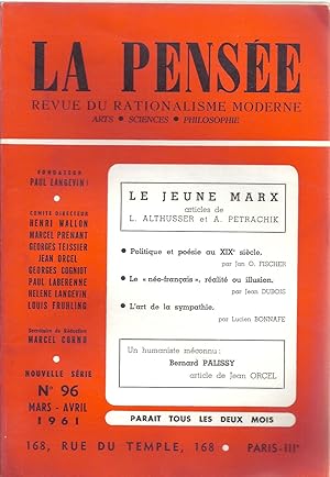 Sur le jeune Marx, par Louis Althusser. La Pensée. Revue du rationalisme moderne N° 96- Mars-avri...