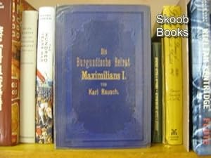 Seller image for Die Burgundische Heirat: Maximilians I. for sale by PsychoBabel & Skoob Books